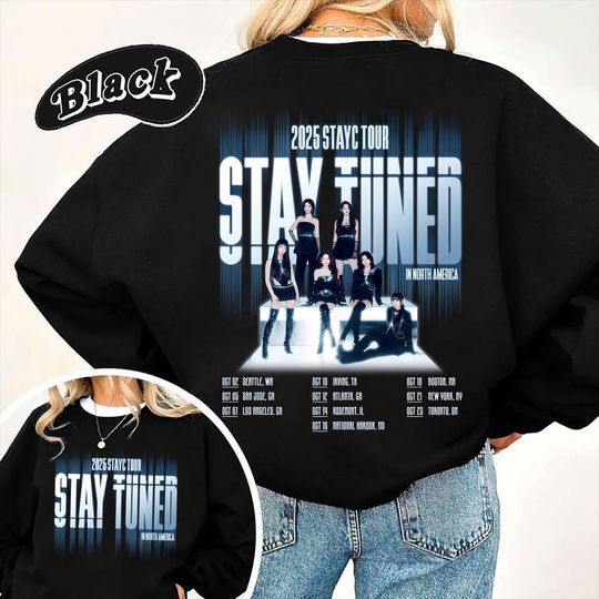 Discover StayC Stay Tuned Tour 2025 Sweatshirt, StayC I Want It, Good Things We Ok! StayC, StayC Album Shirt, Stayc Members Hoodie Kpop Shirt For Fan