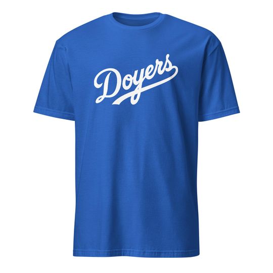 Discover Doyers, Dodgers, MLB, Baseball, Los Angeles, Ohtani, Betts, Freeman, World Series, Playoffs, Short-Sleeve Unisex T-Shirt