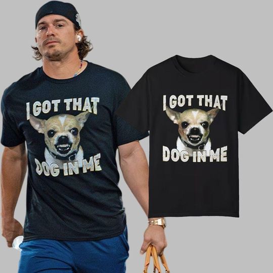 Kik Hernandez I Got That Dog In Me Funny Celebration Parody Meme Shirt Baseball Fan Gift