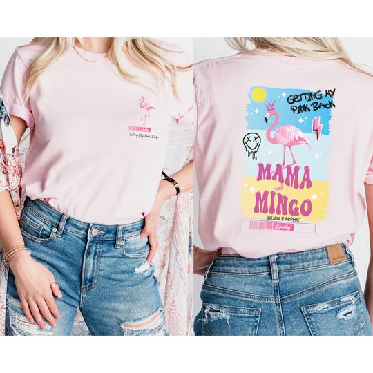 Discover Getting My Pink Back |  Mama Flamingo "Mamamingo" T-shirt, Gym Outfit | Double-Sided