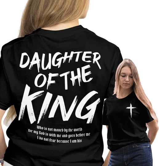 Daughter of the King Christian T-Shirt | Jesus Christ Shirt | Double-Sided Cross Tee | Faith Graphic Tee for Women | Religious Gift