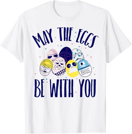 Discover Star Wars Easter May The Eggs Be With You Text T-Shirt