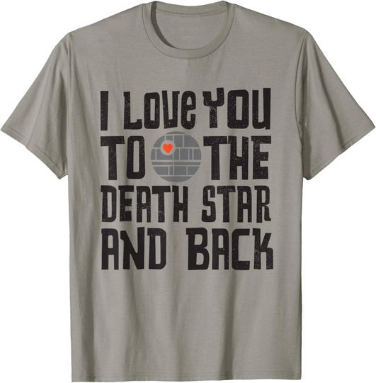 Discover Star Wars Valentine's Day I Love You to the Death Star T-Shirt