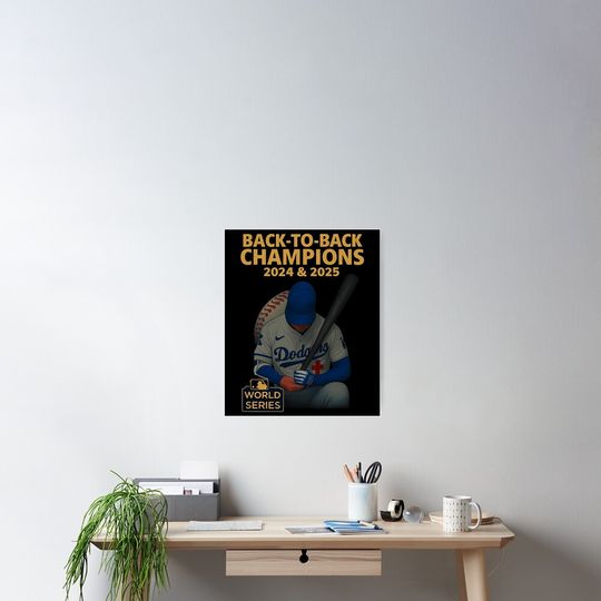 Los Angeles Dodgers World Series 2025 - Los Angeles Dodgers Back To Back Champions 2025, Dodgers, Dodgers Champions - Los Angeles Dodgers Poster