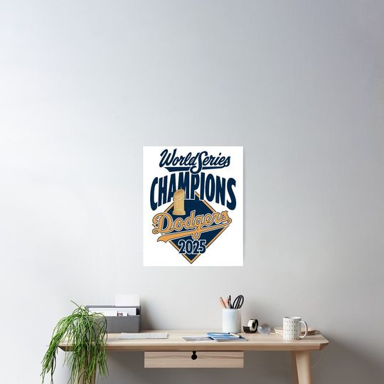 Discover Los Angeles Dodgers World Series 2025 - Los Angeles Dodgers Back To Back Champions 2025 - Los Angeles Dodgers Poster