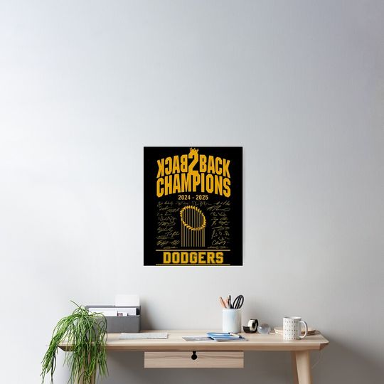 Discover Los Angeles Dodgers World Series 2025 - Los Angeles Dodgers Back To Back Champions 2025, Dodgers, Dodgers Champions - Los Angeles Dodgers Poster