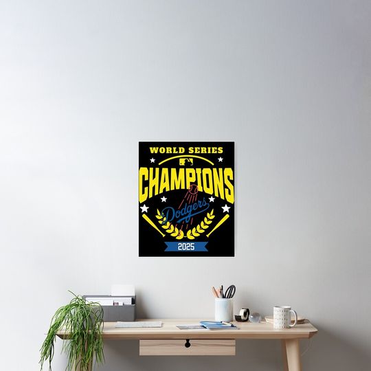 Discover Los Angeles Dodgers World Series 2025 - Los Angeles Dodgers Back To Back Champions 2025 - Los Angeles Dodgers Poster