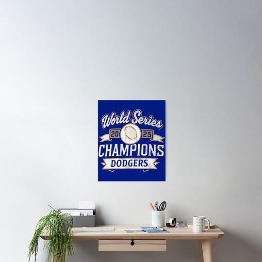 Discover Los Angeles Dodgers World Series 2025 - Los Angeles Dodgers Back To Back Champions 2025 - Los Angeles Dodgers Poster