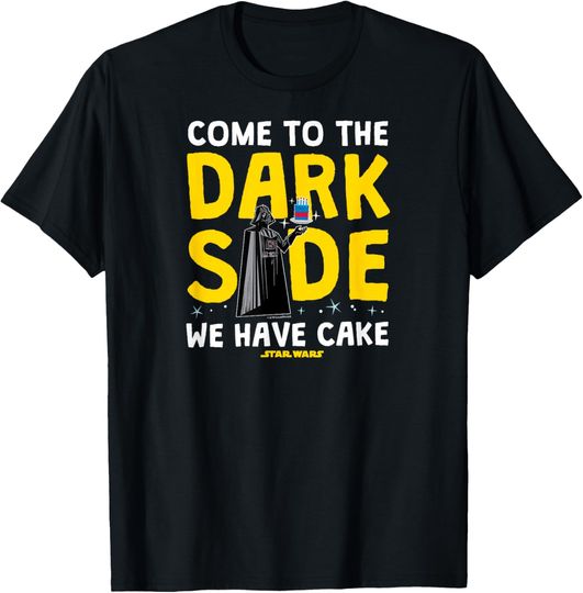 Discover Star Wars - Come To The Dark Side We Have Cake T-Shirt