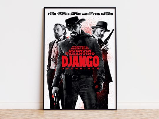 Discover Django Unchained - Movie Poster | Digital Download | High Quality Ready To Print