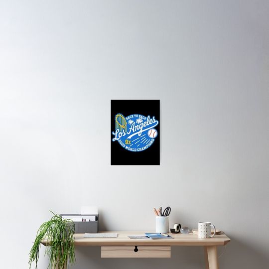 Discover Back to back 9x Los Angeles Baseball World Champions 2025 Poster