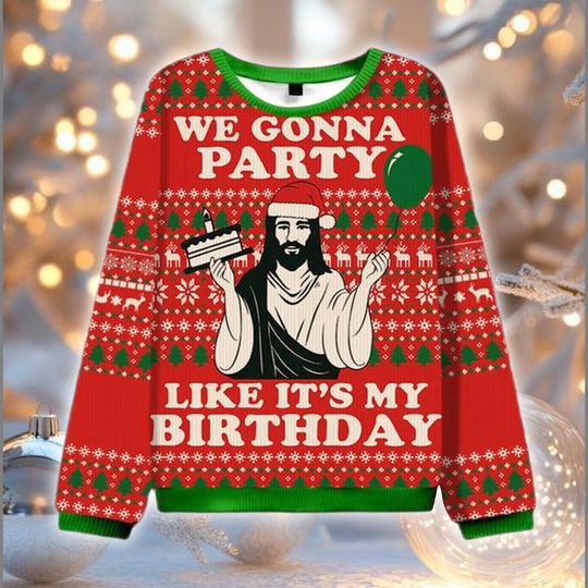 Discover Jesus Birthday Party Ugly Christmas Sweater, Funny Religious Holiday Sweatshirt, Party Like It's My Birthday Gift