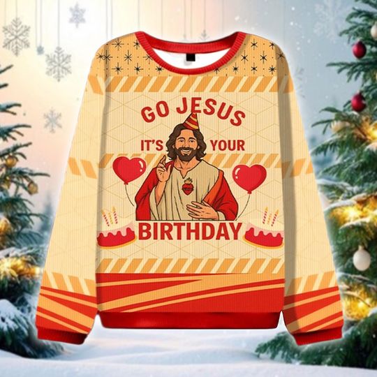 Discover Go Jesus It's Your Birthday Ugly Christmas Sweater, Funny Christian Holiday Sweatshirt, Religious Party Gift