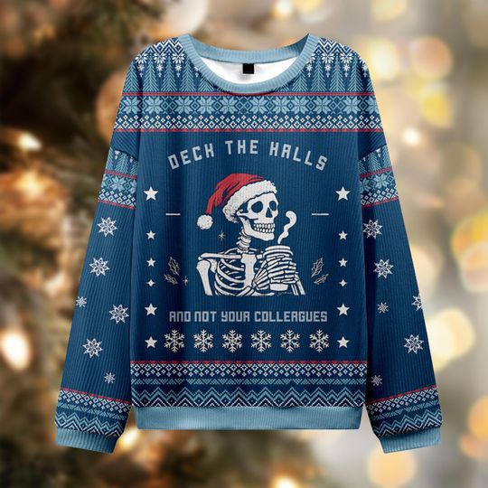 Discover Deck The Halls Not Colleagues Ugly Sweater, Skeleton Coffee Ugly Jumper, Funny Adult Humor Xmas Gift, Office Party Holiday Shirt