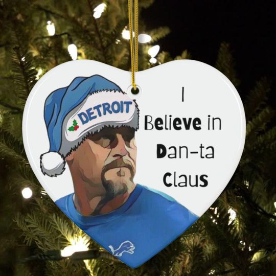 Discover I Believe in Dan-ta Claus Ornament, Dan Campbell Ornament, Detroit Football,  Tree Decor, Holiday Gift, Xmas, Ceramic Ornament