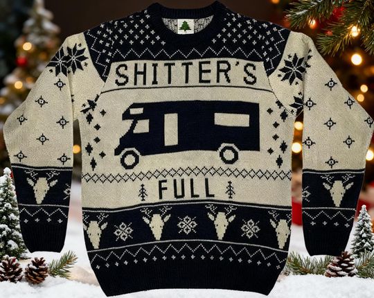 Ugly Christmas Sweater, Shitters Full Ugly Christmas Sweater, Classic Movie Unisex, Funny Ugly Christmas Sweater, Holiday Sweatshirt
