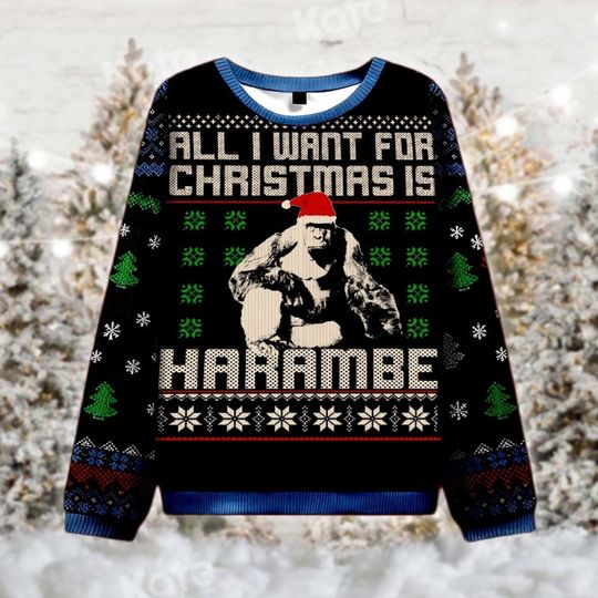 Discover All I Want Is Harambe Sweater, Funny Meme Ugly Christmas Jumper, Gorilla Holiday Party Gift, Harambe Xmas Sweatshirt