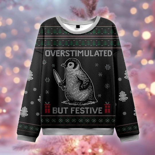 Discover Overstimulated But Festive Sweater, Penguin With Knife Ugly Christmas Jumper, Funny Introvert Holiday Gift, Overwhelmed Xmas Sweatshirt