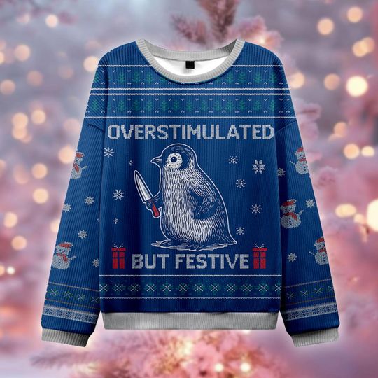 Discover Overstimulated But Festive Sweater, Penguin With Knife Ugly Christmas Jumper, Funny Introvert Holiday Gift, Overwhelmed Xmas Sweatshirt