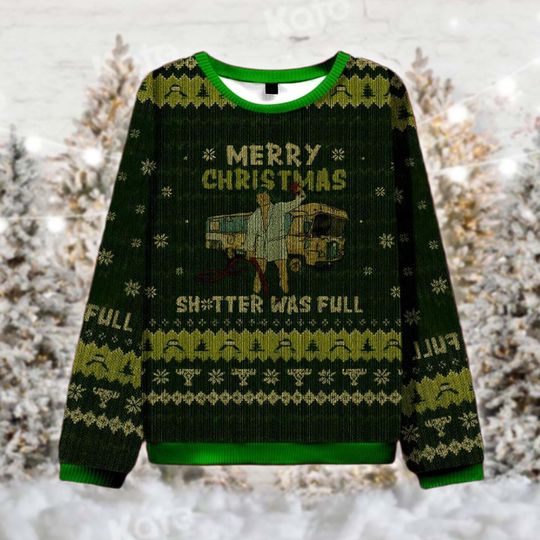 Discover Funny Shitter Was Full RV Scene Ugly Christmas Sweater, Vacation Movie Quote Xmas Gift, Humor Holiday Sweatshirt, Secret Santa
