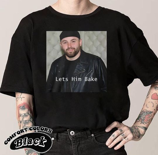Baker Mayfield Lets Him Bake Vintage  T-Shirt, Funny Meme Game Day Tee