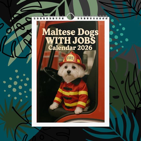 Discover Funny Maltese Dogs with Jobs Calendar 2026  Malteses Dressed as Professionals  Dog Lover Gift, Wall Calendar for Maltese Fans