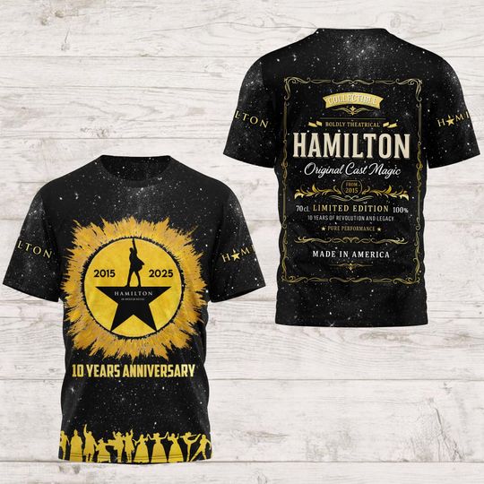 Discover Hamilton Musical 3D T-Shirt, Broadway Theater Men’s Shirt, Hamilton 2015–2025 Anniversary Tee, Gift for Fans