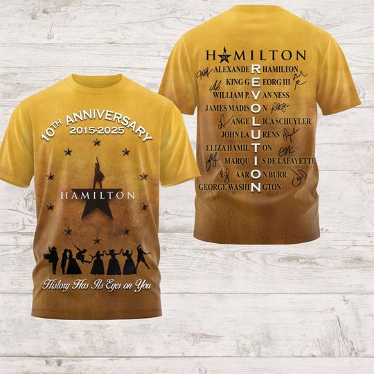 Discover Hamilton 10 Years Anniversary 3D T-Shirt, Musical Broadway Theater Tee, Hamilton Fans Shirt