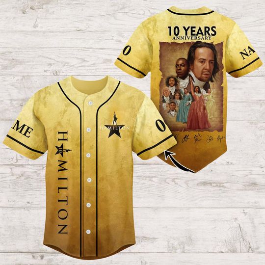 Discover Personalized Hamilton Musical Baseball Jersey - Broadway Theater Shirt, Hamilton 10th Anniversary Gift for Fans