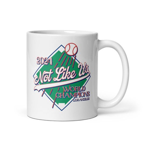 NOT LIKE US - 2024 Los Angeles Dodgers World Champions, '88 Style White Mug