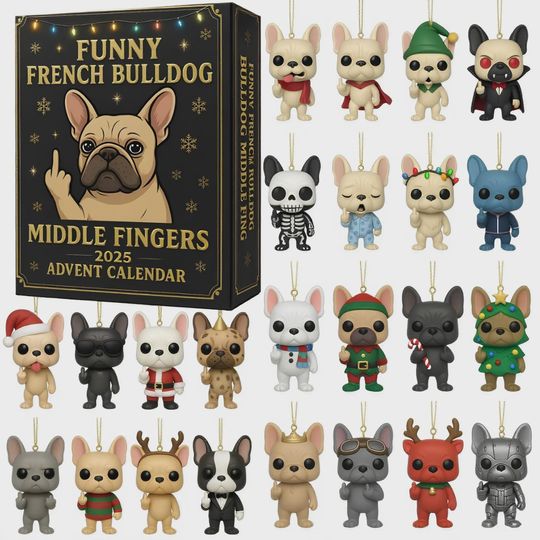 Discover Funny French Bulldog Middle Fingers Advent Calendar 2025, Humorous Dog Mom Gift, Frenchie Christmas Ornament Set for Her