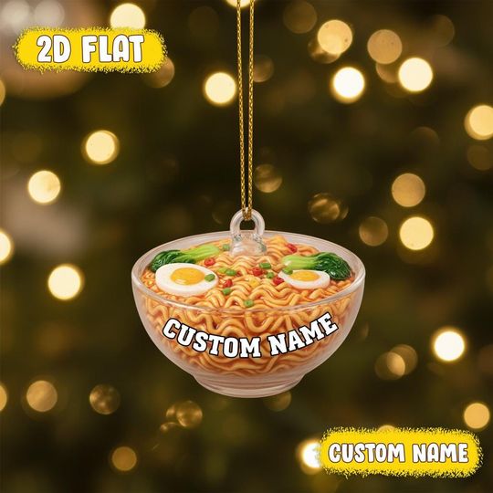 Discover Personalized Ramen Noodles Ornament | Funny Acrylic Christmas Tree Decor | Custom Name Instant Noodle Bowl | Foodie Holiday Gift for Friends