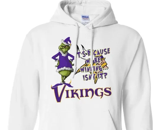 funny character - Minnesota Vikings - Its Cause We're Winning - Sweatshirt Hoodie