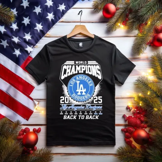 Discover SALE!! 2025 World Series Champions Los Angeles Dodger back to back T Shirt