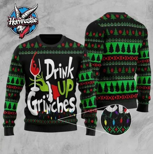 Discover Drink Up GrinchesS Ugly Christmas Sweater Funny Ugly Sweater