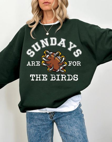 Discover Sundays Are for the Birds Sweathirt - Philadelphia Matching Family Football Sweatshirt