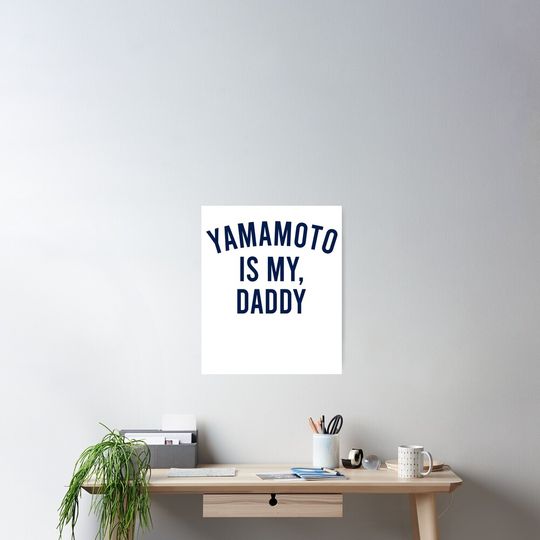 Discover Yamamoto Is My Daddy Poster