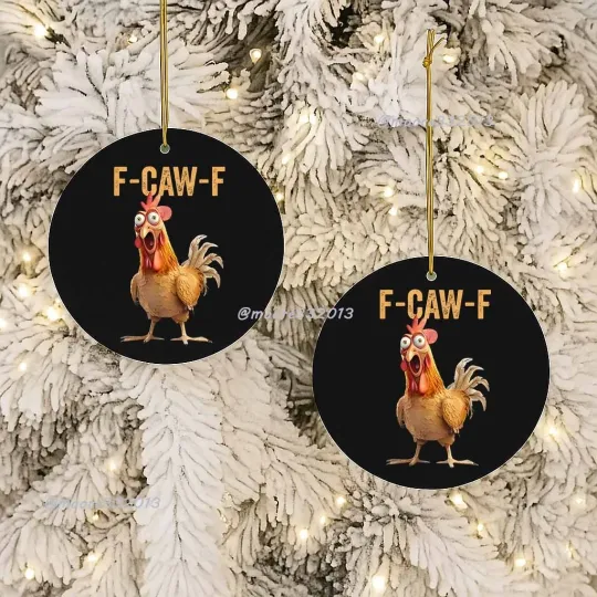 Discover F-Caw-F Funny Chicken Ornament – Rooster Humor Quote Meme Christmas Decoration