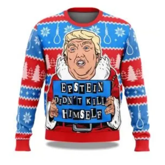 Discover Trump Epstein Didn’t Kill Himself 2025 Ugly Christmas Sweater