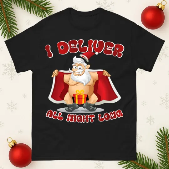Discover I Deliver All Night Long Funny Christmas T-Shirt, Rude Santa Tee for Men Women