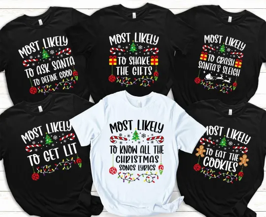 Discover MOST LIKELY to Family Matching Funny Christmas T-Shirt Xmas Gift Costume T-ML