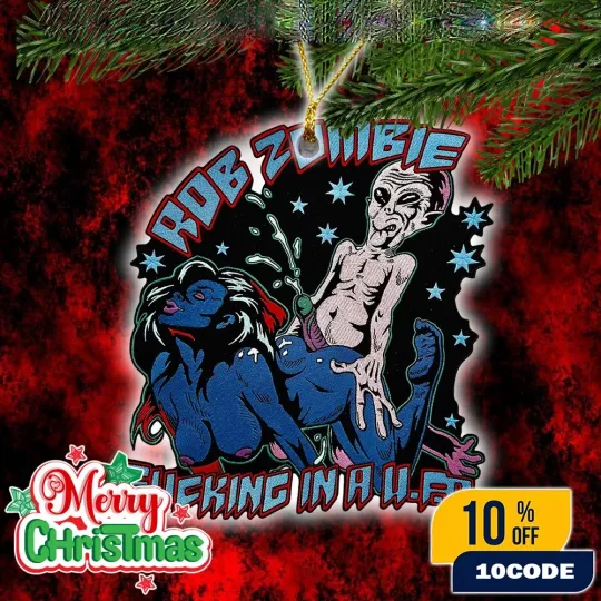 Discover Rob Zombie F*cking In A UFO Holiday Heavy Metal Decoration Ornament