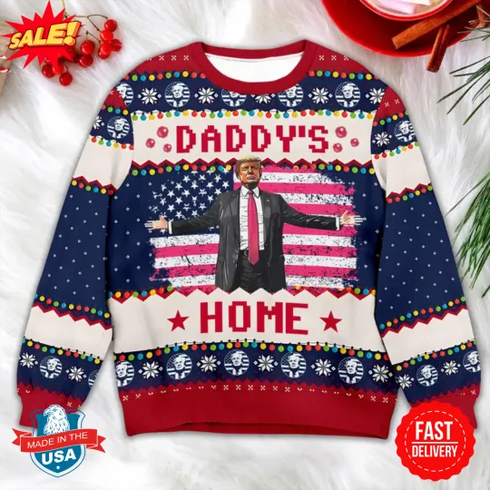Discover Trump Daddy Home Ugly Christmas Sweater, MAGA 2024 Ugly Sweater