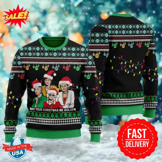 Discover May Your Christmas Be Golden Ugly Christmas Sweater, Golden Sister Girl Group