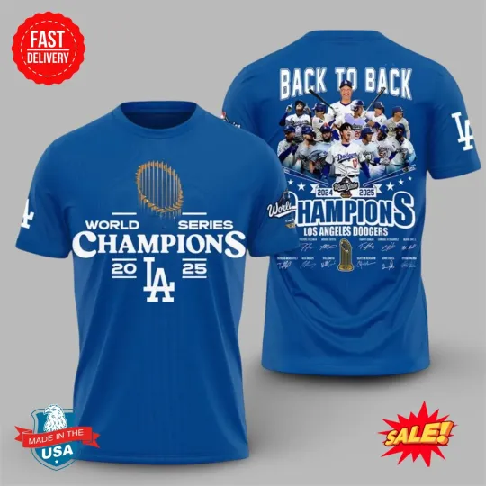 Discover LA Dodger World Series Back To Back 2024 2025 Champions 3D Shirt