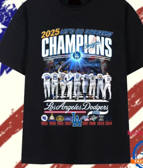Discover 2025 Let’s Go Los Angeles Dodgers champions T Shirt