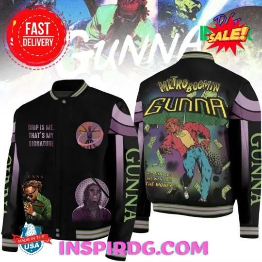 Discover Metro Boomin Gunna Drip Is Me Thats My Signature Baseball Jacket