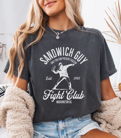 Discover Sandwich Guy Fight Club No Kings Comfort Colors Shirt,The Sandwich Guy Free DC, Sandwich Guy Only You Can Prevent Fascism Unisex Tee