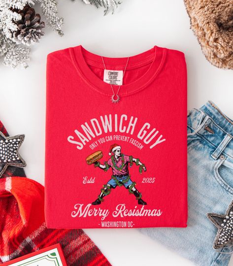 Discover Sandwich Guy Merry Resistmas Shirt , The Sandwich Guy Free DC, Sandwich Guy Only You Can Prevent Fascism, Comfort Colors Unisex T-shirt