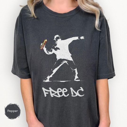 Free DC Sandwich Thrower Banksy Inspired Tee, AntiTrump Statehood Advocate Shirt